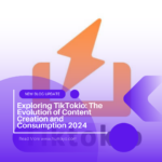 Exploring TikTokio: The Evolution of Content Creation and Consumption 2024